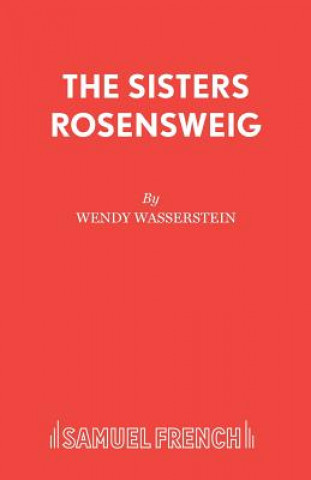 Könyv Sisters Rosensweig Wendy Wasserstein