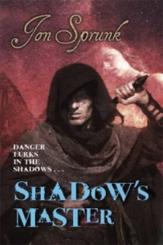 Könyv Shadow's Master Jon Sprunk