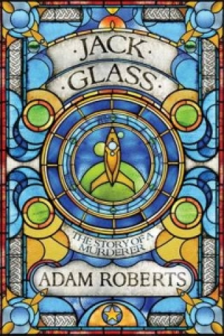 Книга Jack Glass Adam Roberts