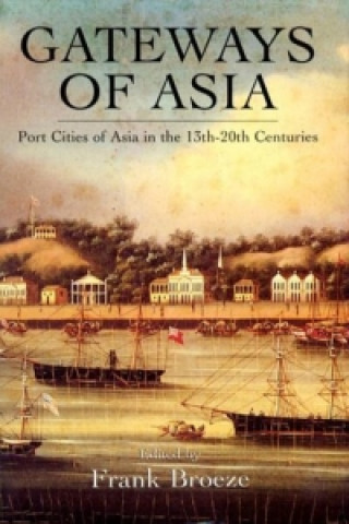 Книга Gateways Of Asia Frank Broeze