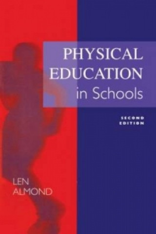 Carte Physical Education in Schools Len Almond