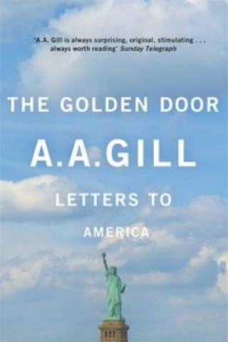 Kniha Golden Door A A Gill