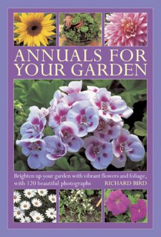 Könyv Annuals for Your Garden Richard Bird