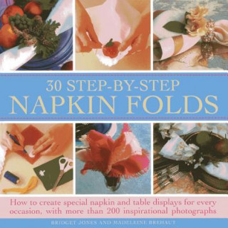 Kniha 30 Step-by-step Napkin Folds Bridget Jones