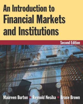 Könyv Introduction to Financial Markets and Institutions Maureen Burton