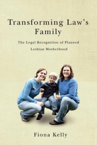 Kniha Transforming Law's Family Fiona Kelly