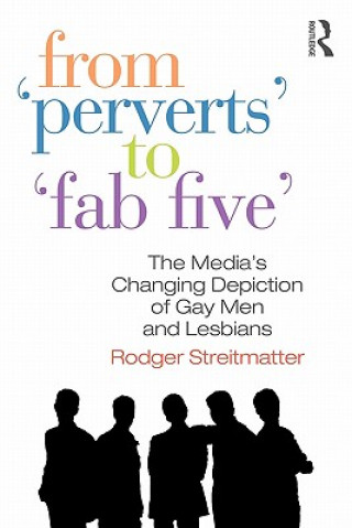 Carte From Perverts to Fab Five Rodger Streitmatter
