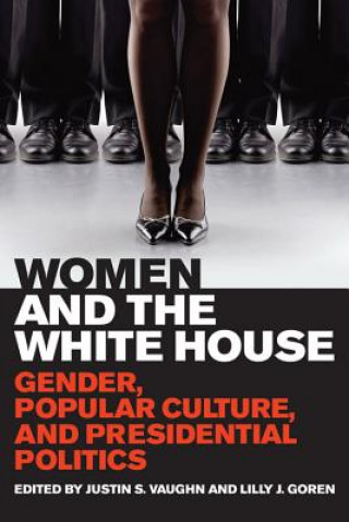 Kniha Women and the White House Justin S Vaughn