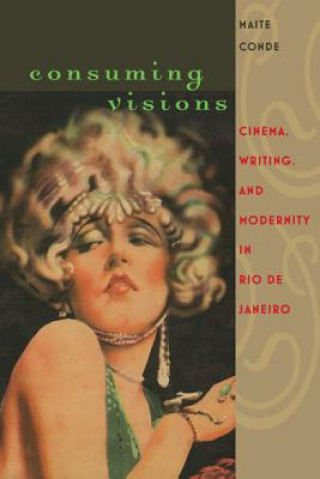 Kniha Consuming Visions Maite Conde
