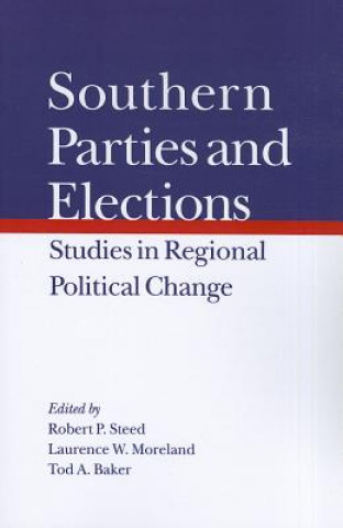Carte Southern Parties and Elections Robert P Steed