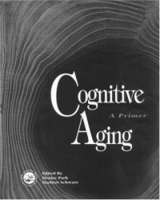 Книга Cognitive Aging Denise C Park