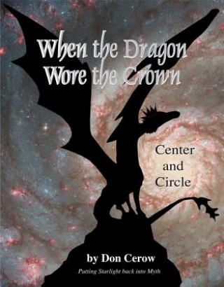 Book When the Dragon Wore the Crown Don Cerow