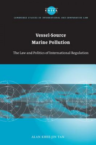 Könyv Vessel-Source Marine Pollution Alan Khee Jin Tan