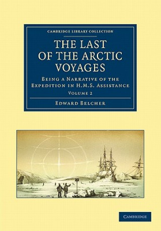 Könyv Last of the Arctic Voyages Edward Belcher