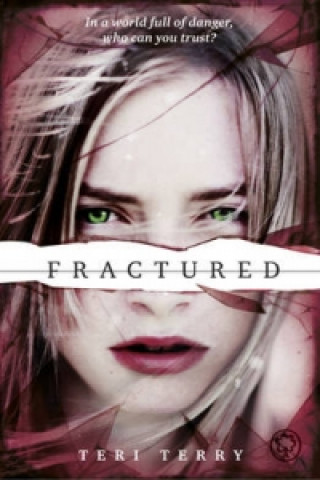 Knjiga SLATED Trilogy: Fractured Teri Terry