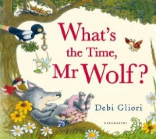 Carte What's the Time, Mr Wolf? Debi Gliori
