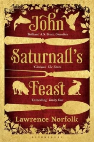 Kniha John Saturnall's Feast Lawrence Norfolk