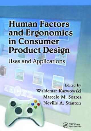 Könyv Human Factors and Ergonomics in Consumer Product Design Waldemar Karwowski