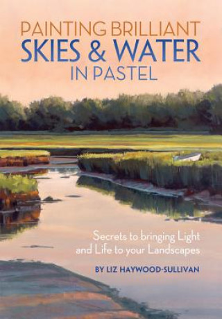 Book Painting Brilliant Skies & Water in Pastel Liz Haywood Sullivan