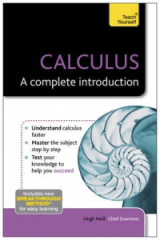 Książka Calculus: A Complete Introduction: Teach Yourself Hugh Neill