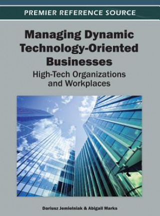 Книга Managing Dynamic Technology-Oriented Businesses Dariusz Jemielniak