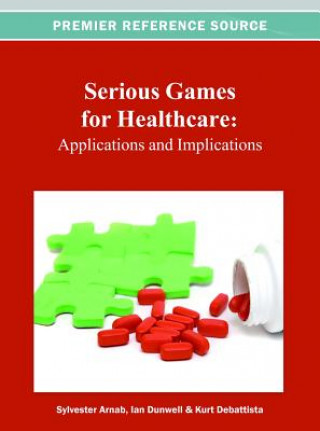 Carte Serious Games for Healthcare Sylvester Arnab