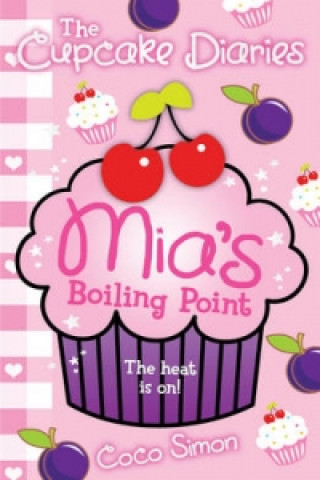 Könyv Cupcake Diaries: Mia's Boiling Point Coco Simon