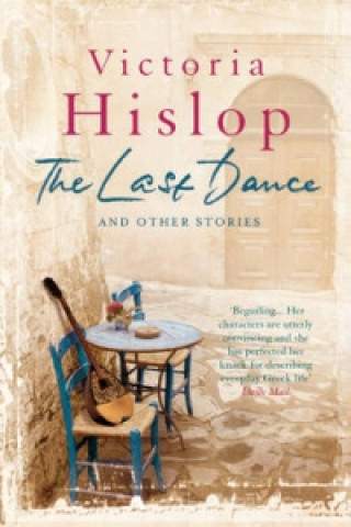 Książka Last Dance and Other Stories Victoria Hislop