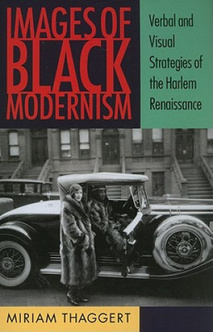 Carte Images of Black Modernism Miriam Thaggert