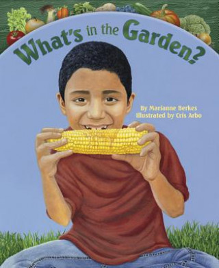 Könyv What's in the Garden? Marianne Berkes