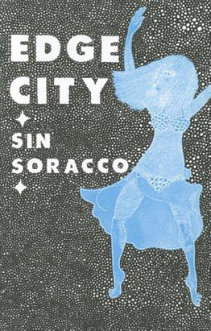 Könyv Edge City Sin Soracco