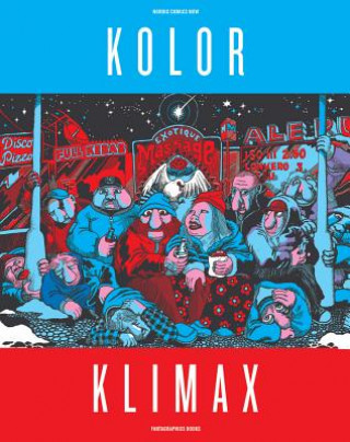 Könyv Kolor Klimax: Nordic Comics Now Matthias Wivel