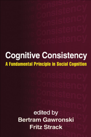 Книга Cognitive Consistency Bertram Gawronski