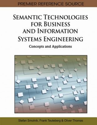Książka Semantic Technologies for Business and Information Systems Engineering Stefan Smolnik