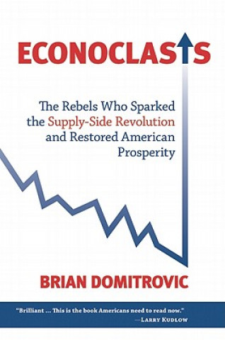 Könyv Econoclasts Brian Domitrovic