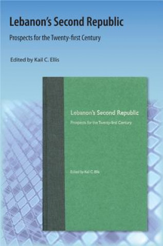 Könyv Lebanon'S Second Republic Kail C Ellis