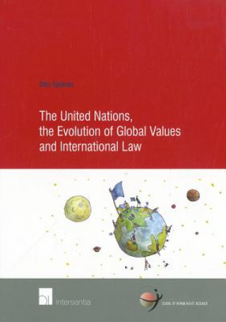 Libro United Nations, the Evolution of Global Values and International Law Otto Spijkers