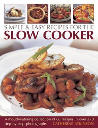 Книга Simple & Easy Recipes for the Slow Cooker Catherine Atkinson