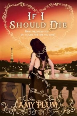 Book If I Should Die Amy Plum