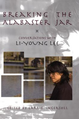 Könyv Breaking the Alabaster Jar Li-Young Lee