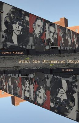 Book When the Drumming Stops Steven Wishnia