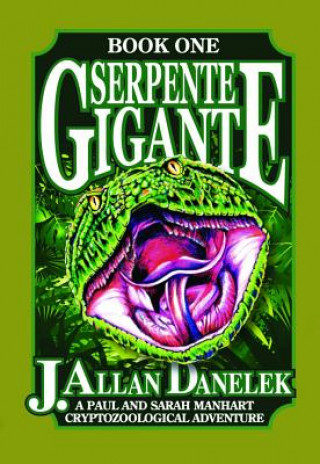 Kniha Serpente Gigante J Allan Danelek