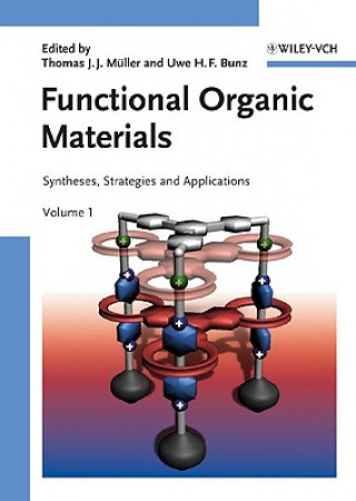 Книга Functional Organic Materials - Syntheses, Strategies and Applications Thomas JJ Muller