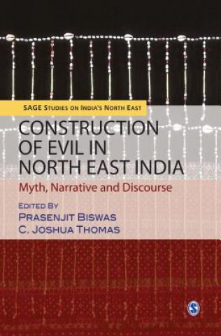 Carte Construction of Evil in North East India Prasenjit Biswas
