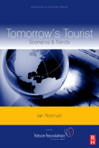 Książka Tomorrow's Tourist:  Scenarios & Trends Yeoman