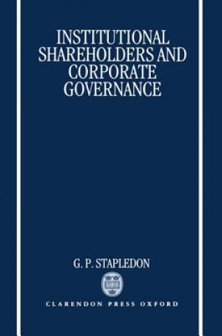 Kniha Institutional Shareholders and Corporate Governance G. P. Stapledon