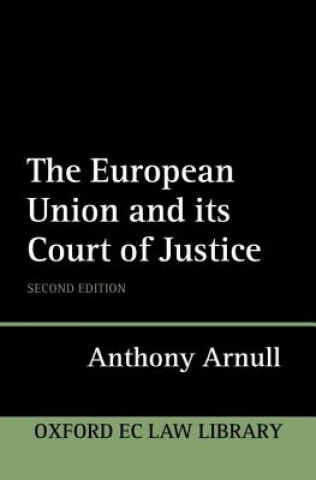 Könyv European Union and its Court of Justice Anthony Arnull