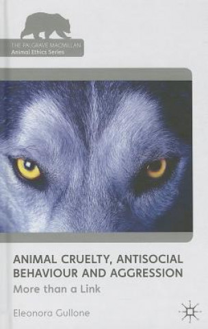 Carte Animal Cruelty, Antisocial Behaviour, and Aggression Eleonora Gullone