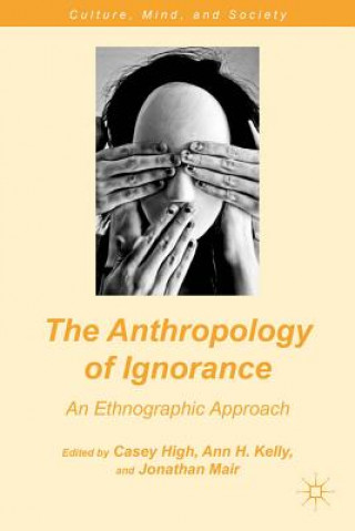 Carte Anthropology of Ignorance Casey High