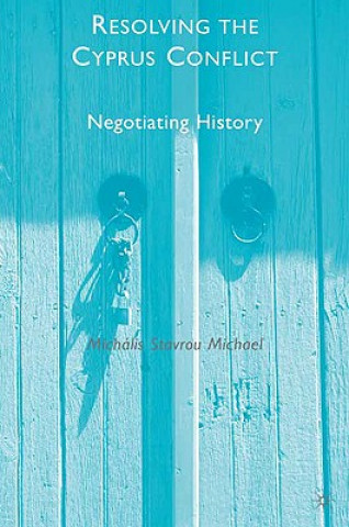 Книга Resolving the Cyprus Conflict Michalis S Michael